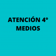 Información para estudiantes de 4to Medio