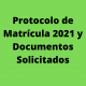 Protocolo de Matrícula 2021